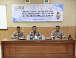Tingkatkan Transparansi dan Akuntabilitas Anggaran, Polres Sumbawa Barat Gelar Kegiatan Monitoring, Evaluasi, dan Asistensi Bidang Keuangan